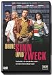Ohne Sinn und Zweck