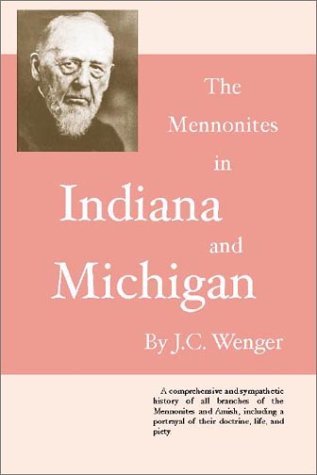 The Mennonites in Indiana and Michigan