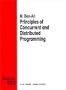 Principles of Concurrent and Distributed Programming (Prentice Hall International Series in Computer Science)