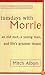 Tuesdays with Morrie: An Old Man, a Young Man and Life's Greatest Lesson