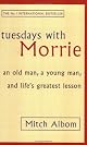 Tuesdays With Morrie