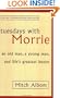 Tuesdays With Morrie