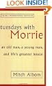 Tuesdays with Morrie