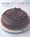 Beginner's Guide to Cake Decorating (Murdoch Books)