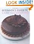 Beginner's Guide to Cake Decorating (Murdoch Books)