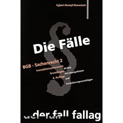 Die F�lle. BGB - Sachenrecht II. Immobiliarsachenrecht: Grundlagen. 45 F�lle mit L�sungsskizzen und Formulierungsvorschl�gen