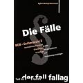 Die F�lle. BGB - Sachenrecht II. Immobiliarsachenrecht: Grundlagen. 45 F�lle mit L�sungsskizzen und Formulierungsvorschl�gen