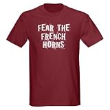Fear The French Horns Dark T-Shirt by CafePress