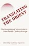 Translating the Orient: The Reception of Sakuntala in Nineteenth Century Europe (SUNY Series in Hindu Studies)