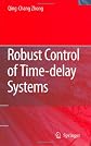Robust Control of Time-delay Systems