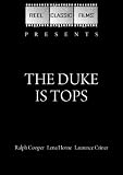 The Duke is Tops (1938)
