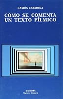 Como se comenta un texto filmico / How to Comment on Film Text (Signo E Imagen / Sign and Image) (Signo E Imagen / Sign and Image)