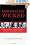 Desperately Wicked: Philosophy, Christianity and the Human Heart