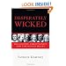 Desperately Wicked: Philosophy, Christianity and the Human Heart