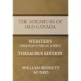 The Seigneurs of Old Canada - Webster's Ukrainian (Cyrillic Script) Thesaurus Edition