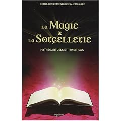 La magie et la sorcellerie : Mythes, rituels et traditions
