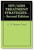 HIV/AIDS TREATMENT STRATEGIES -- Second Edition