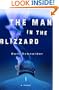 The Man in the Blizzard: A Novel