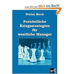 Fern�stliche Kriegsstrategien f�r westliche Manager