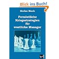 Fern�stliche Kriegsstrategien f�r westliche Manager
