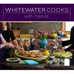 Whitewater Cooks with Friends