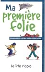 Ma premi�re folie