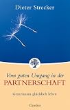 Produkt-Bild: Vom guten Umgang in der Partnerschaft: Gemeinsam gl&uuml;cklich leben
