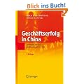 Gesch�ftserfolg in China: Strategien f�r den gr��ten Markt der Welt