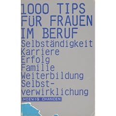Tausend Tips f�r Frauen im Beruf
