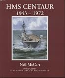 HMS Centaur, 1943-1972
