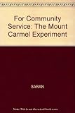 For community service : the Mount Carmel experiment