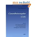 Gesundheitsratgeber Gicht: Gicht mit Naturheilkunde und Schulmedizin erfolgreich behandeln