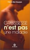 La grossesse n'est pas une maladie