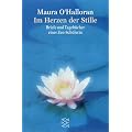 Im Herzen der Stille: Briefe und Tageb�cher einer Zen-Sch�lerin