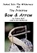 The Primitive Bow & Arrow