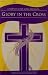 Books : A Simple Easter Series Presents...Glory in the Cross: An Easy-to-Sing 20 Minute Mini-Musical Arranged Especially for Unison Choir