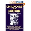 Child Care and Culture: Lessons from Africa