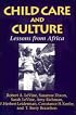Child Care and Culture: Lessons from Africa