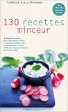 130 recettes minceur : en 5 a 10 minutes chrono, de 5 a 245 calories