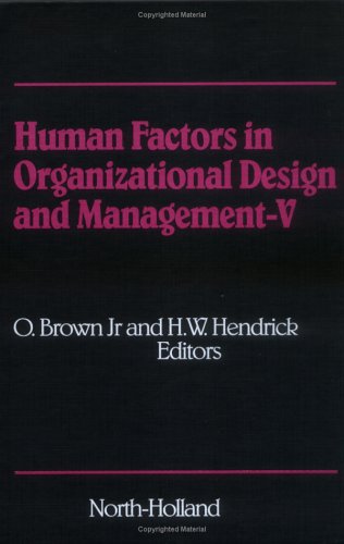 Human Factors in Organizational Design and Management - V (Vol 5)