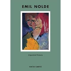 Emil Nolde: Unpainted Pictures (Hatje Cantz)