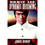 Bruce Lee: Dynamic Becoming book cover