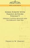 Seeing Europe With Famous Authors: Germany, Austria-Hungary and Switzerland