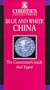 Christie's Collectibles Blue and White China (Christie's Collectables)
