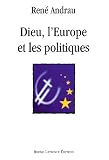 Dieu, l'europe et les politiques