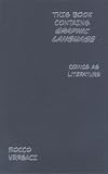 This Book Contains Graphic Language: Comics as Literature