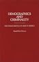 Demographics and Criminality: The Characteristics of Crime in America (Contributions in Criminology and Penology)