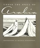 Under the Spell of Arabia