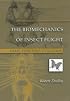 The Biomechanics of Insect Flight: Form, Function, Evolution