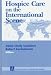 Hospice Care on the International Scene (Springer Series on Death and Suicide)
